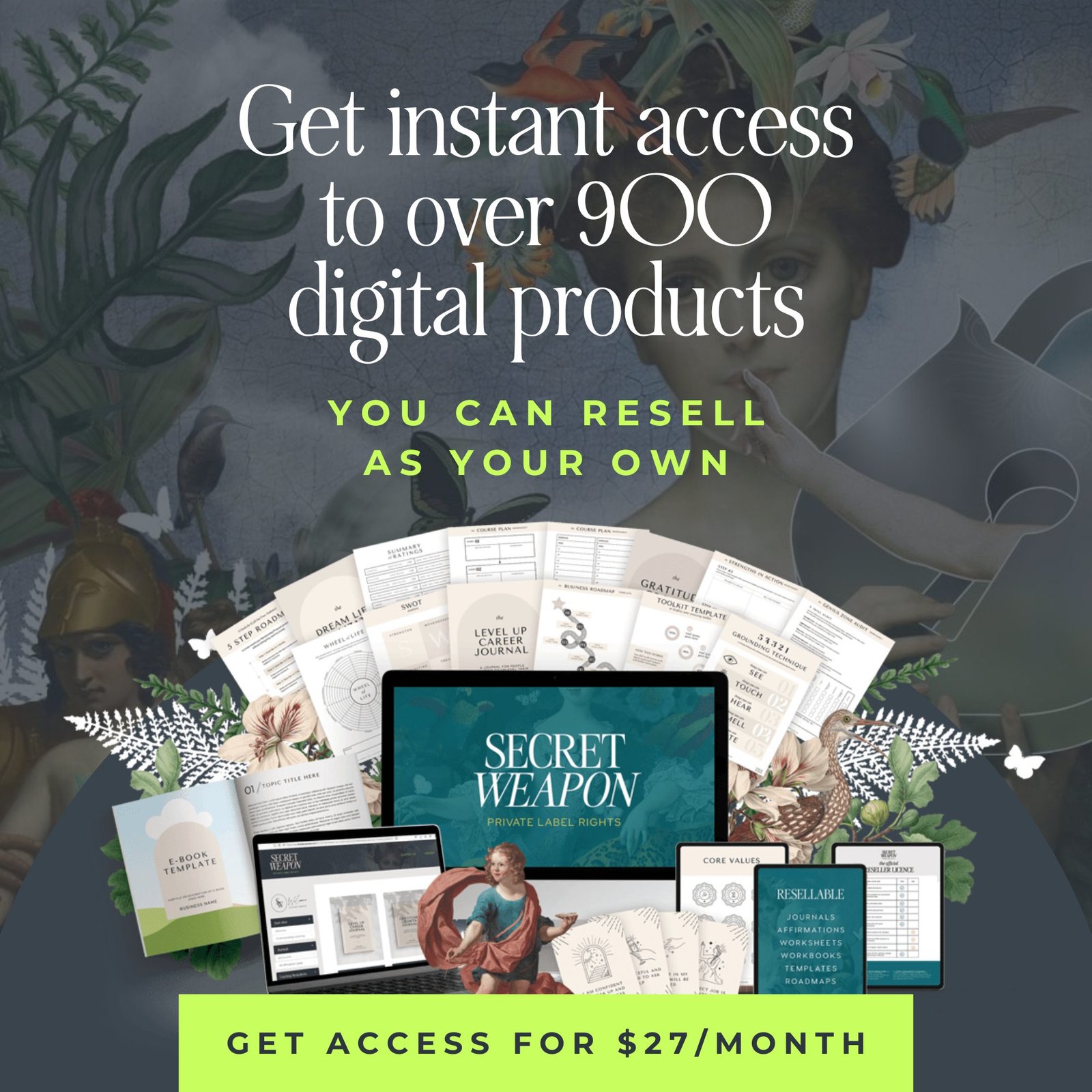 A promotional graphic offers instant access to over 900 resellable PLR products for £27/month. Images of digital templates, planners, and a device with “Secret Weapon” are displayed on a floral, classical-art background.